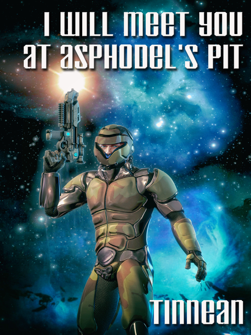 Title details for I Will Meet You at Asphodel's Pit by Tinnean - Available